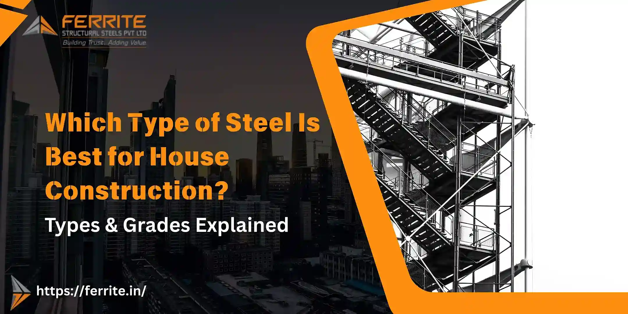 Best Steel for House Construction